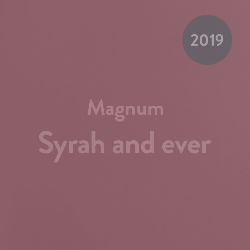 Syrah and ever Magnum 2019